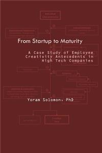 From Startup to Maturity