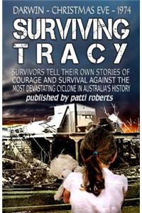 Surviving Tracy: Cyclone Tracy Survivor Stories