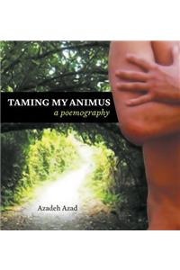 Taming My Animus