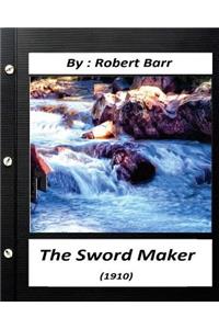Sword Maker (1910) by Robert Barr