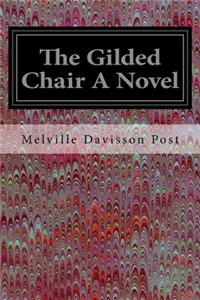 Gilded Chair A Novel