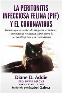 Peritonitis Infecciosa Felina (PIF) y el Coronavirus