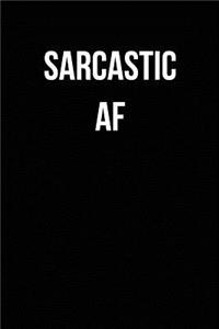 Sarcastic AF