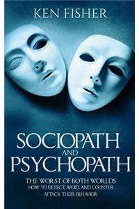 Sociopath and psychopath