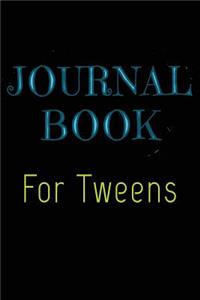 Journal Book For Tweens