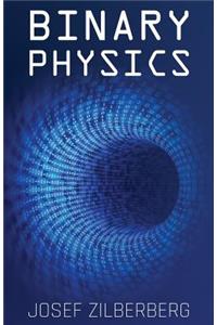 Binary Physics