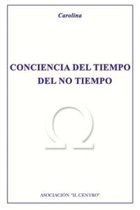 Conciencia del tiempo del no tiempo