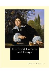 Historical Lectures and Essays By