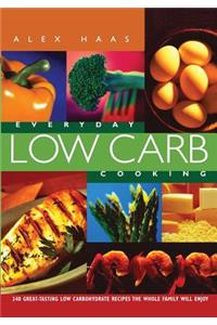 Everyday Low Carb Cooking