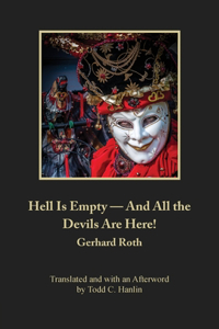 Hell Is Empty - And All the Devils Are Here!