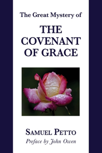 Great Mystery of the Covenant of Grace