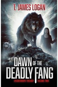 Dawn of the Deadly Fang
