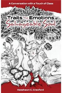 Traits and Emotions of a Salvageable Soul