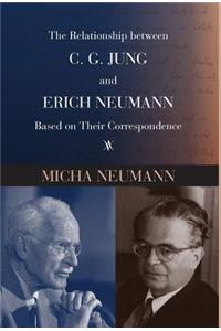 Relationship between C. G. JUNG and ERICH NEUMANN Based on Their Correspondence
