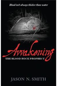 Awakening: The Blood Rock Prophecy