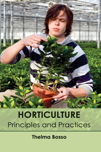 Horticulture: Principles and Practices