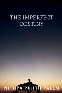 Imperfect Destiny