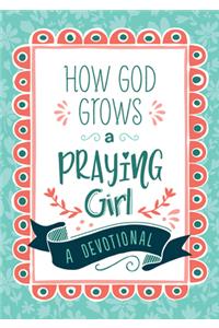 How God Grows a Praying Girl