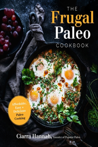 The Frugal Paleo Cookbook
