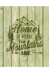 Home Is Where The Mountains Are