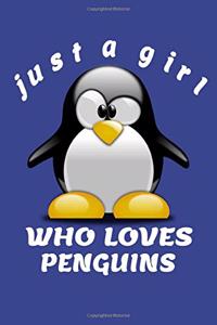 Just A Girl Who Loves Penguins