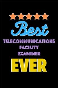 Best Telecommunications Facility Examiner Evers Notebook - Telecommunications Facility Examiner Funny Gift