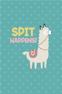 Spit Happens!