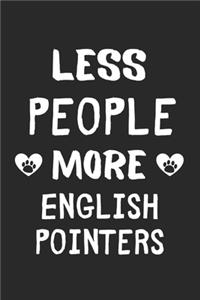 Less People More English Pointers