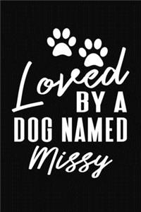 Loved By A Dog Named Missy
