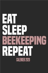 Eat Sleep Beekeeping Repeat Calender 2020