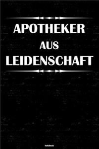 Apotheker aus Leidenschaft Notizbuch