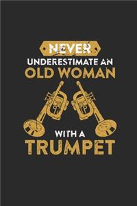 Never Underestimate An Old Woman With A Trumpet