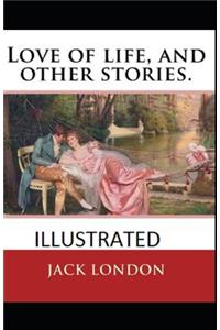 Love of Life & Other Stories Illustrated