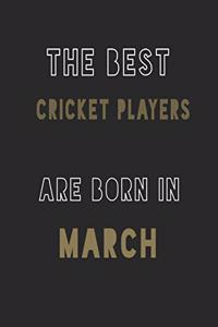 The Best Cricket Players are Born in March journal