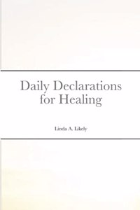 Daily Declarations for Healing