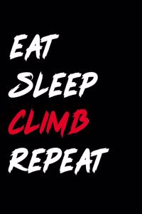 Eat Sleep Climb Repeat