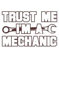 Trust Me I Am A Mechanic