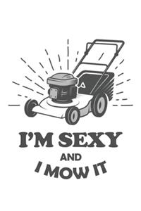 i'm sexy and i mow it