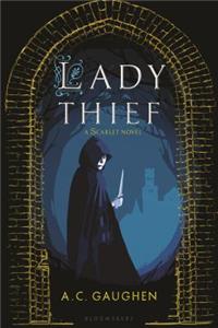 Lady Thief: A Scarlet Novel