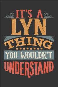 Its A Lyn Thing You Wouldnt Understand