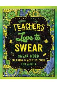 Teachers Love to Swear