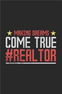 Making Dreams Come True #Realtor