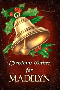 Christmas Wishes for Madelyn