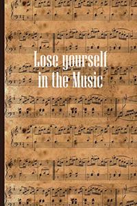 Lose Yourself in the Music