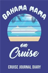 Bahama Mama On Cruise