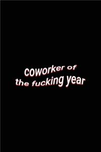 coworker of the fucking year