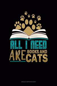 All I Need Are Books & Cats