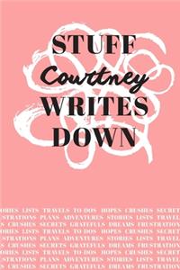 Stuff Courtney Writes Down