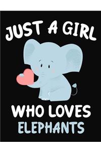 Just a Girl Who Loves Elephants