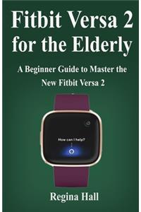 Fitbit Versa 2 for the Elderly